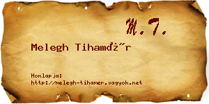 Melegh Tihamér névjegykártya